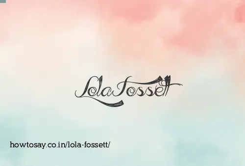 Lola Fossett