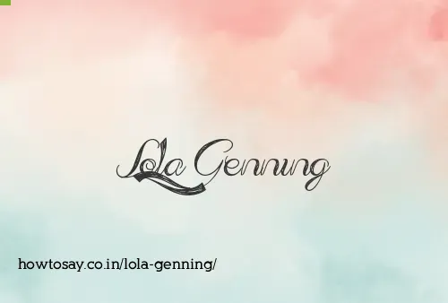 Lola Genning