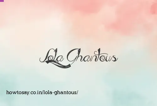 Lola Ghantous