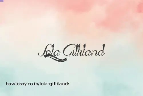 Lola Gilliland