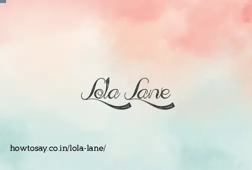Lola Lane