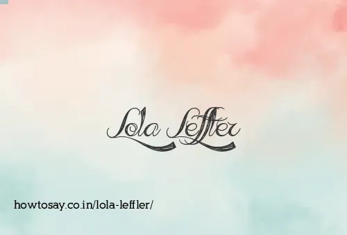 Lola Leffler