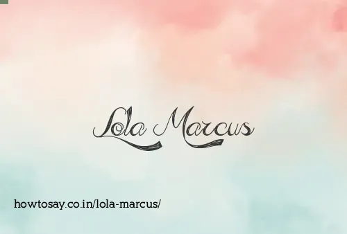 Lola Marcus