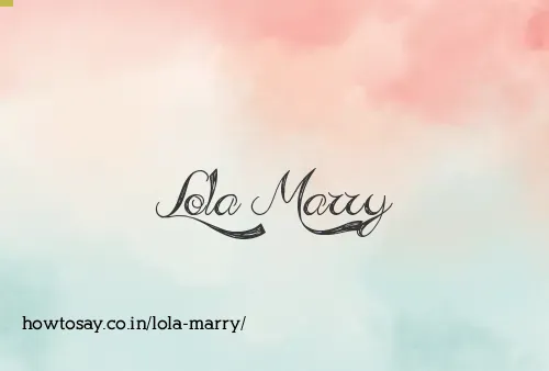 Lola Marry