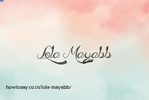 Lola Mayabb
