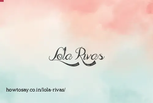 Lola Rivas
