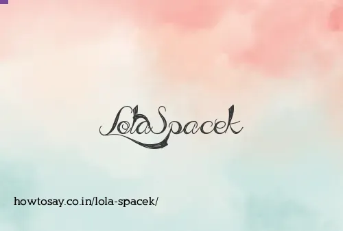 Lola Spacek