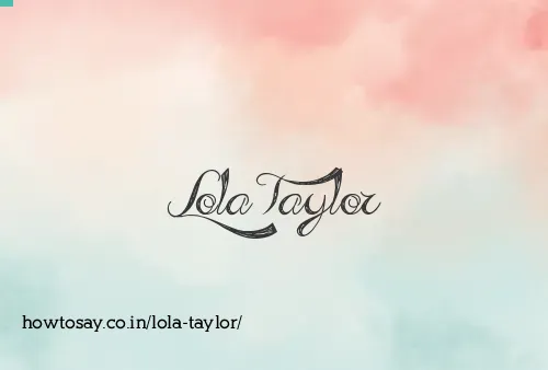 Lola Taylor