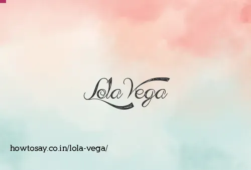 Lola Vega
