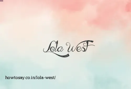 Lola West