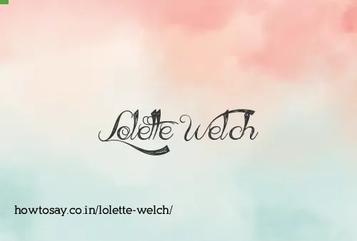 Lolette Welch