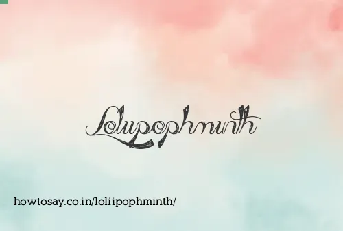 Loliipophminth