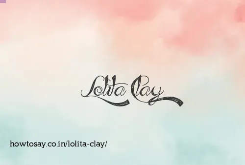 Lolita Clay