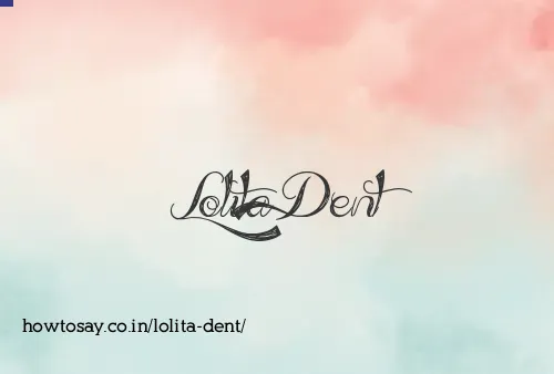 Lolita Dent