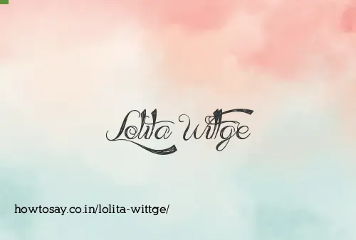 Lolita Wittge