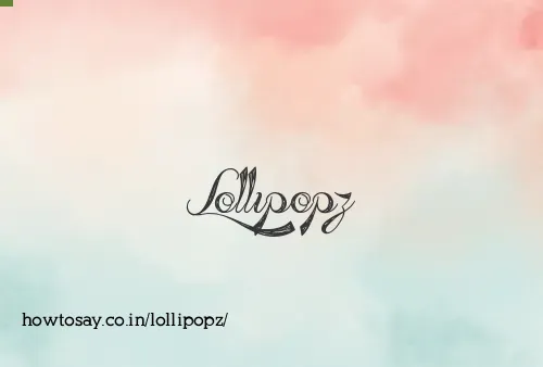 Lollipopz