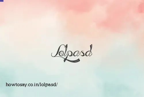 Lolpasd