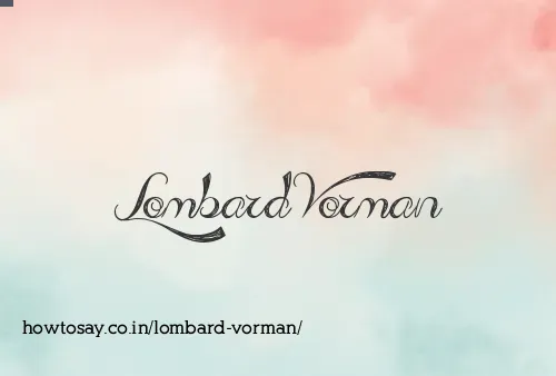Lombard Vorman