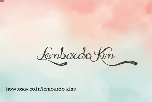 Lombardo Kim