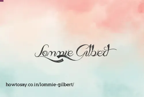 Lommie Gilbert