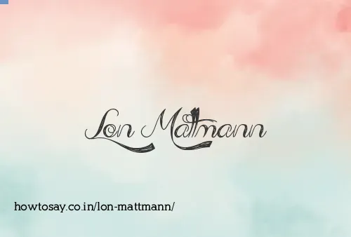 Lon Mattmann