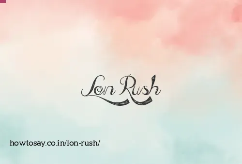Lon Rush