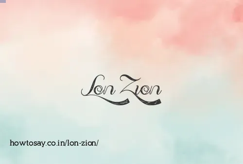 Lon Zion
