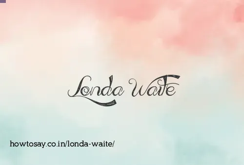 Londa Waite