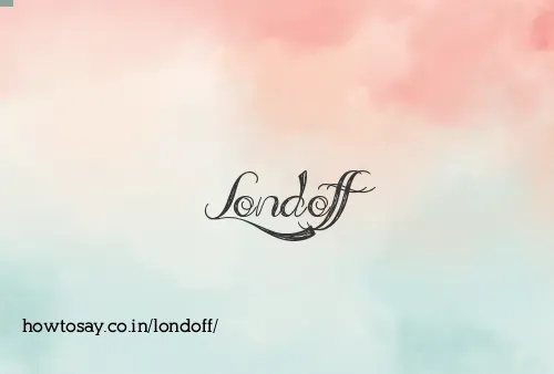 Londoff