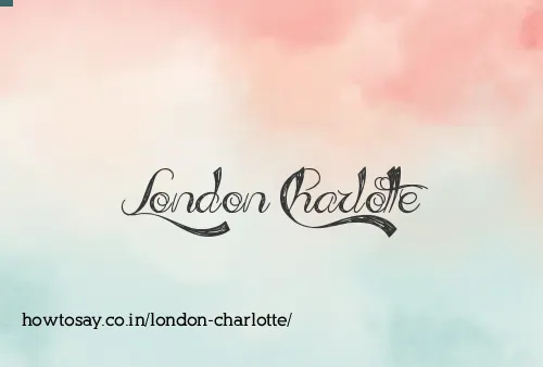 London Charlotte