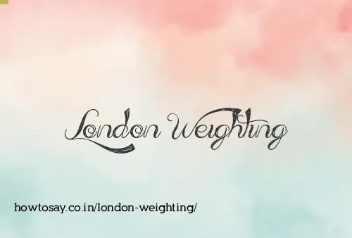 London Weighting