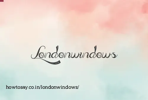 Londonwindows