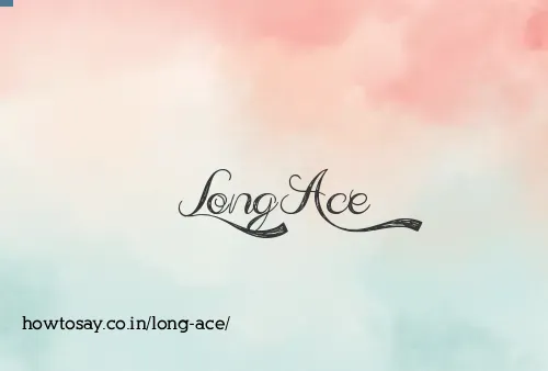 Long Ace