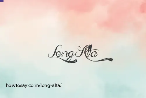 Long Alta