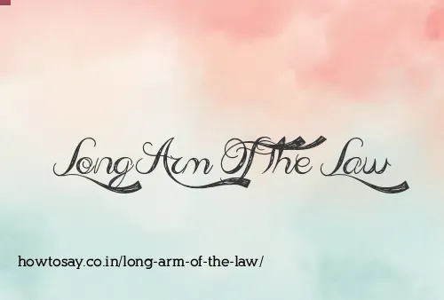 Long Arm Of The Law