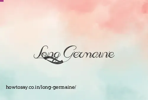 Long Germaine