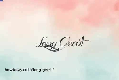 Long Gerrit