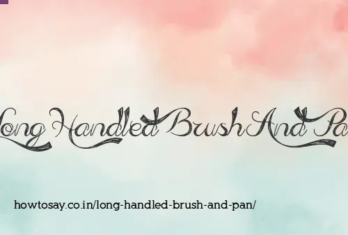 Long Handled Brush And Pan