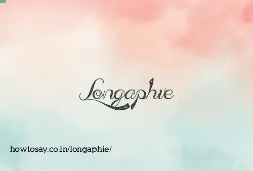 Longaphie
