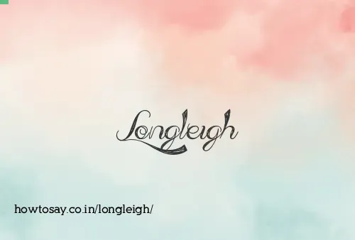 Longleigh