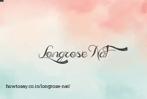 Longrose Nat