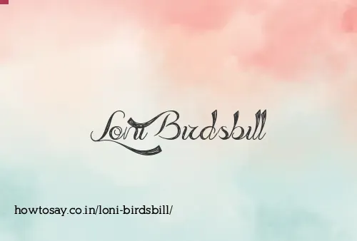 Loni Birdsbill