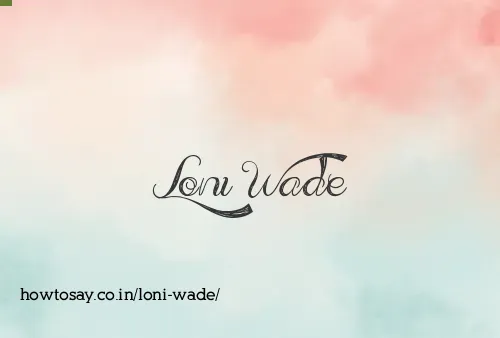 Loni Wade