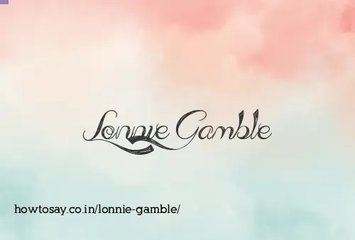 Lonnie Gamble