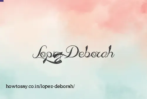 Lopez Deborah