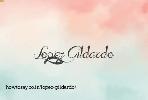 Lopez Gildardo