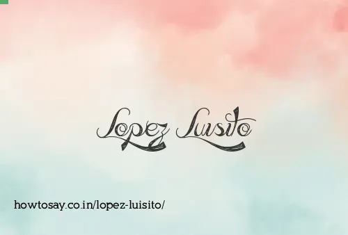 Lopez Luisito