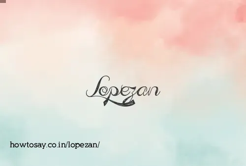 Lopezan
