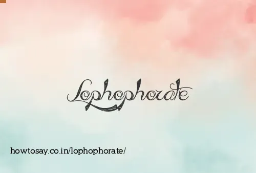 Lophophorate
