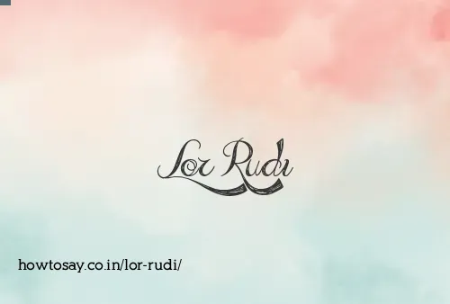 Lor Rudi